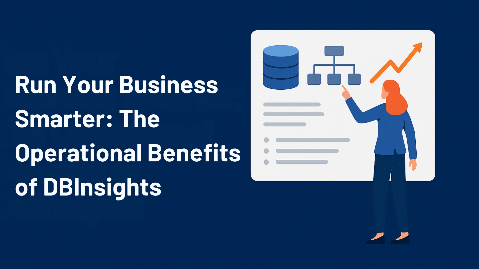 Run Your Business Smarter The Operational Benefits of DBInsights
