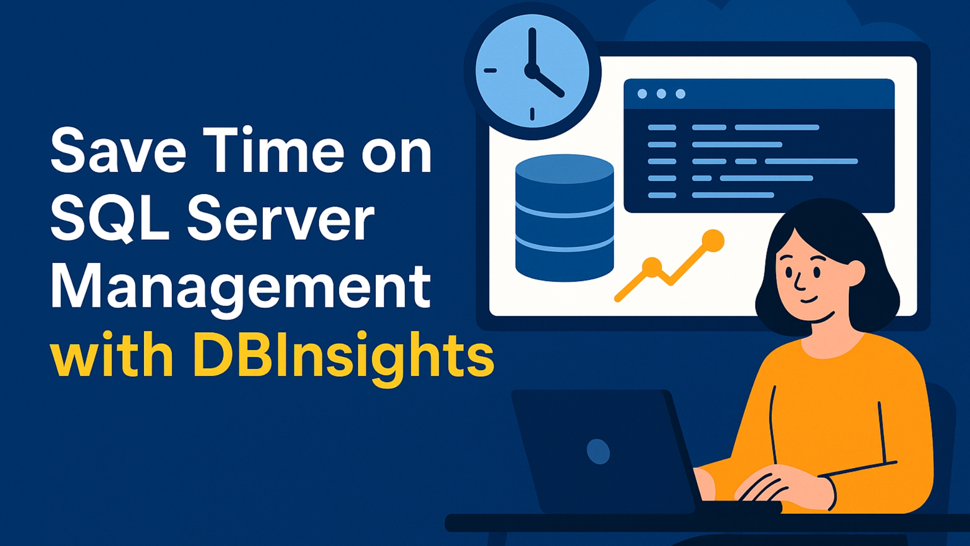 Save Time on SQL Server Management with DBInsights