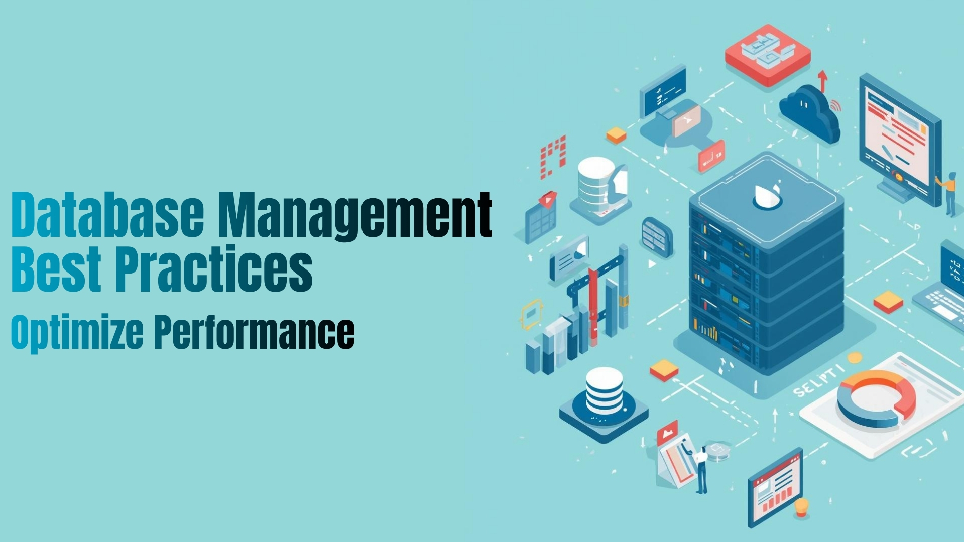 Database Management Best Practices Optimize Performance